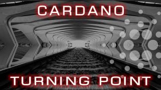 Cardano (ADA) Turning Point | Cardano Insights