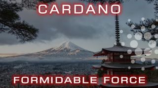 Cardano (ADA) Formidable Force | Cardano Insights
